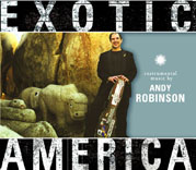 Andy Robinson's Exotic America